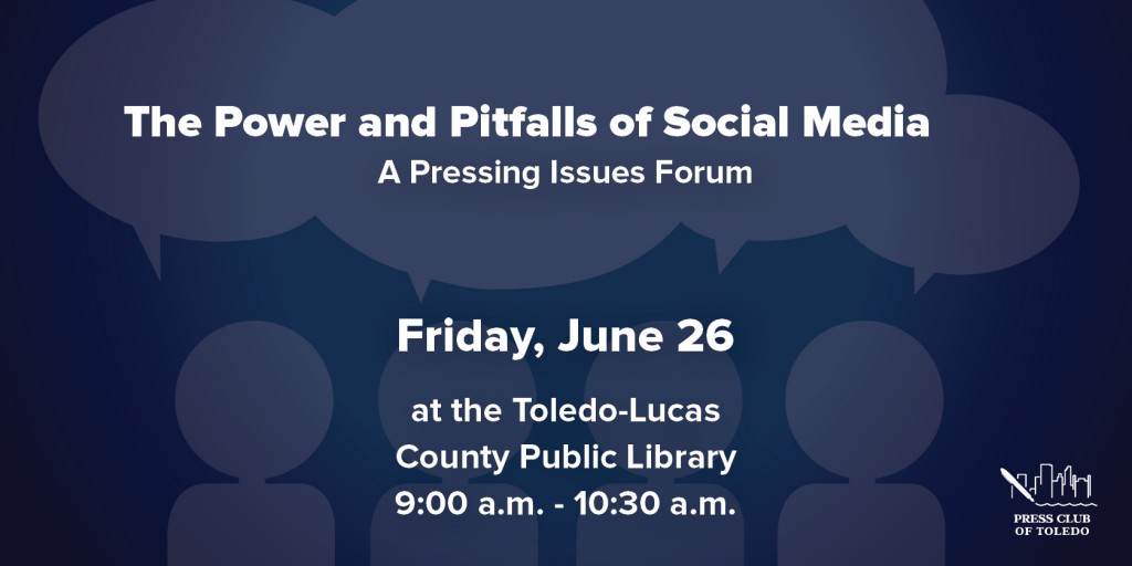 Press Club Toledo Pressing Issues Social Media Forum